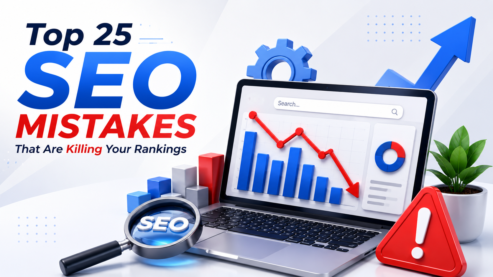 Top 25 SEO mistakes that are killing your rankings